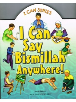 I Can Say Bismillah Anywhere (All color Book)